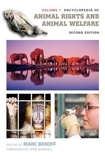 Encyclopedia of Animal Rights and Animal Welfare (2 Volumes)