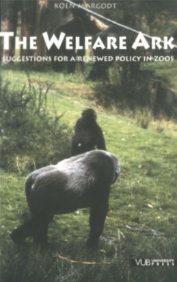 The Welfare Ark: Suggestions for a Renewed Policy in Zoos